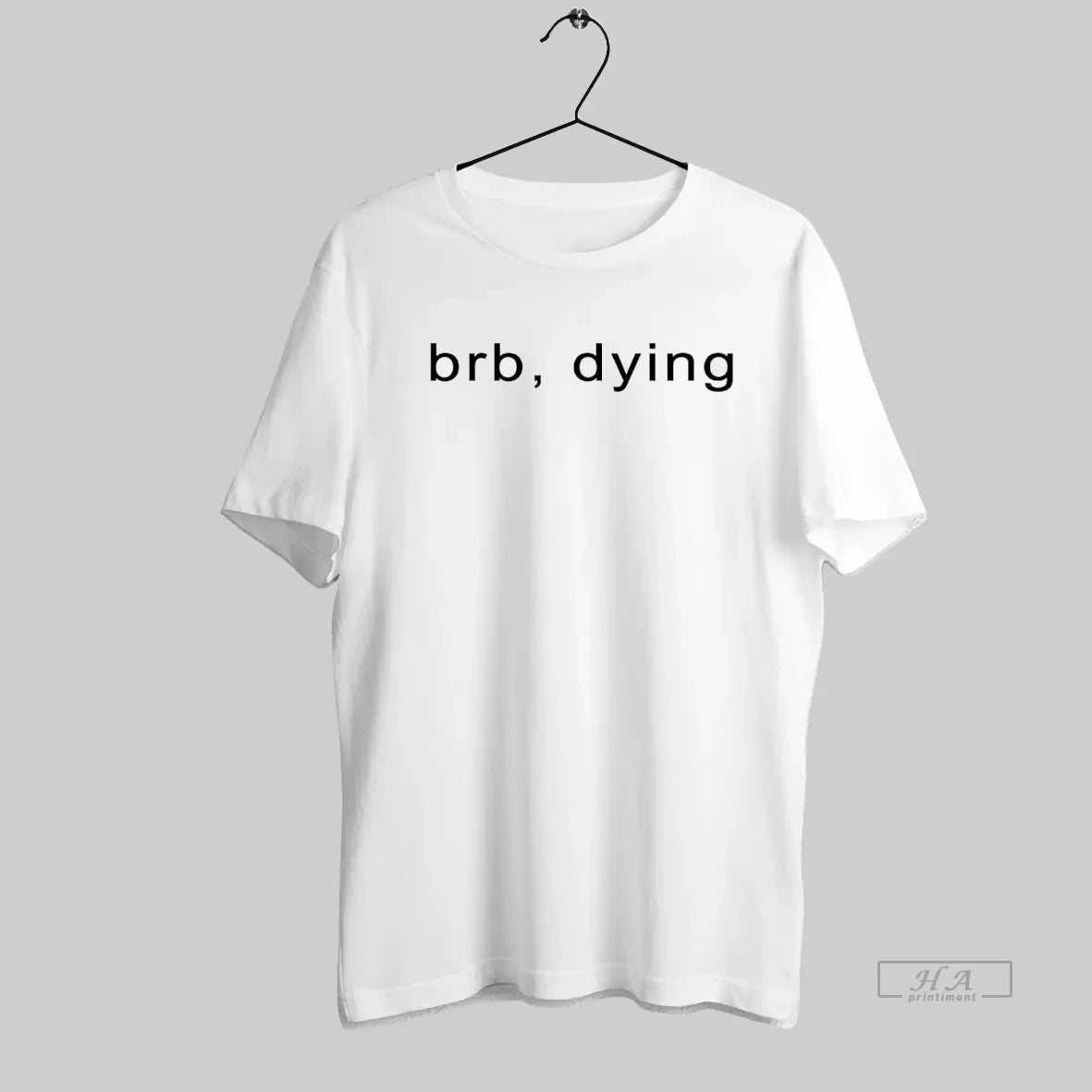 Official Brb Dying - clothing by TeeHivey.com