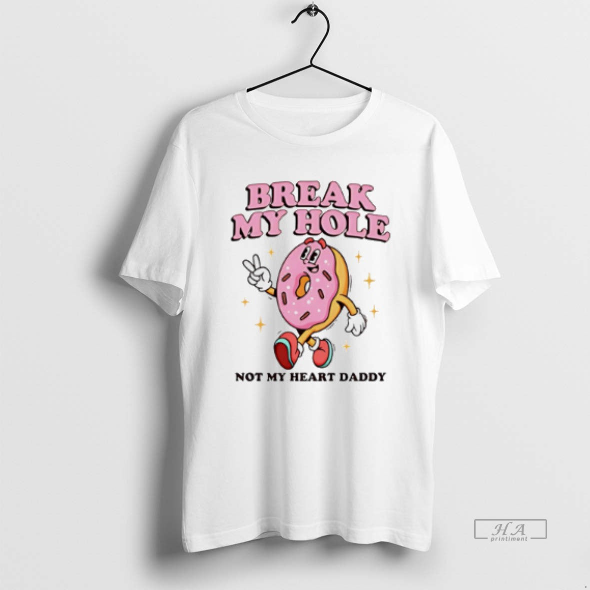 Official Break My Hole Not My Heart Daddy Donuts - clothing by TeeHivey.com