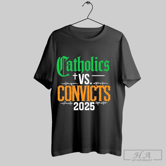 Official Catholics Vs Convicts 2025 Rivalry Game T - clothing by TeeHivey.com