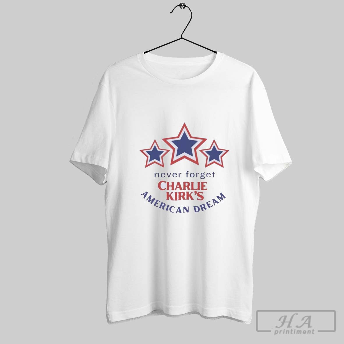 Official Charlie Kirk Never Forget Charlie Kirks American Dream - clothing by TeeHivey.com