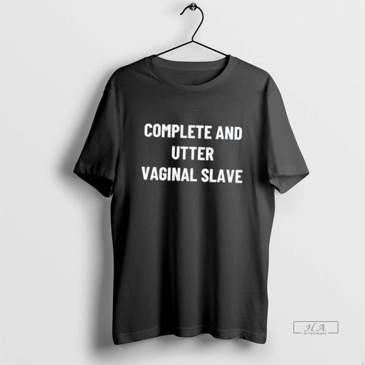 Official Complete And Utter Vaginal Slave