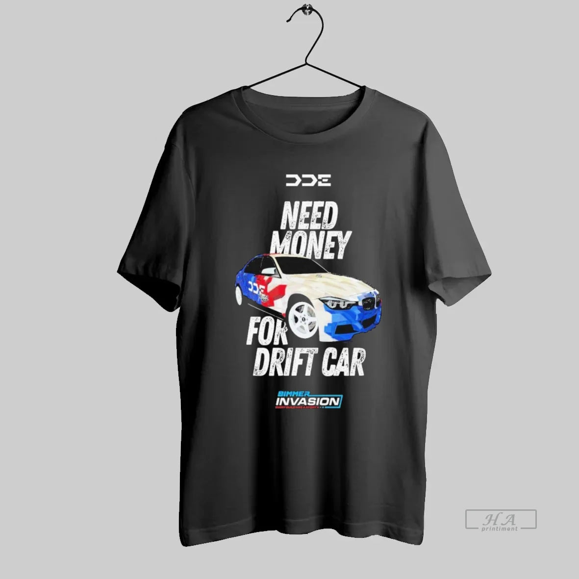 Official Dde Need Money For Drift Car Tour 2025 Bimmer Invasion - clothing by TeeHivey.com
