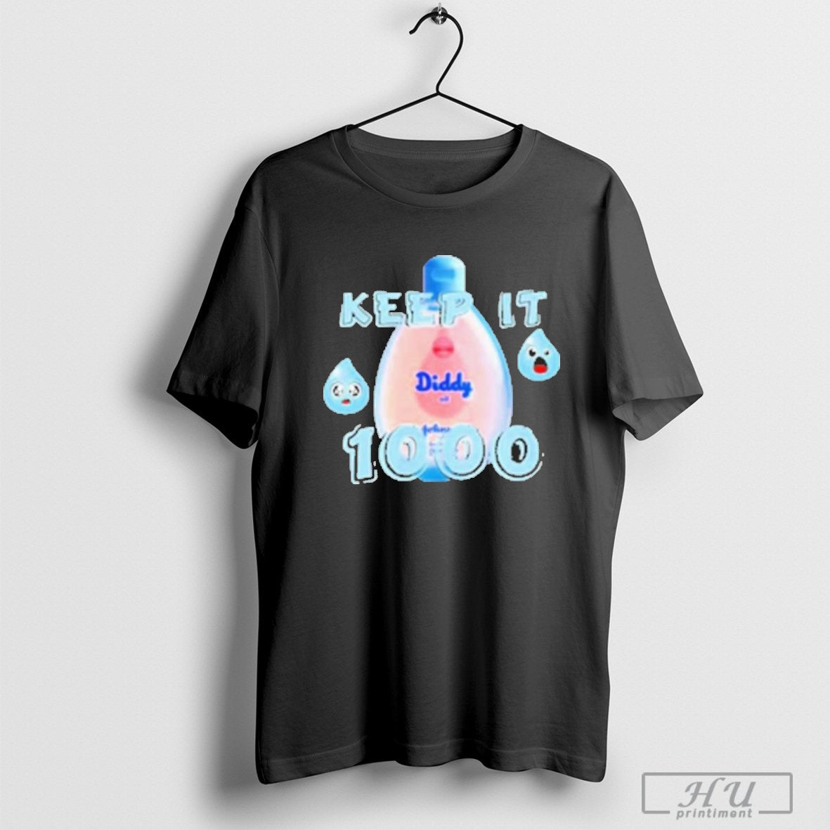 Diddy Keep It 1000 Baby Oil - clothing by TeeHivey.com
