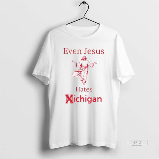 Official Even Jesus Hates Michigan Osu Ohio State - clothing by TeeHivey.com