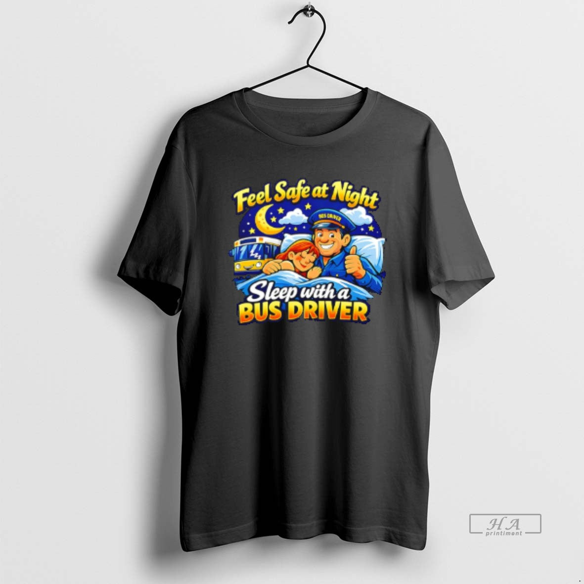 Official Feel Safe At Night Sleep With A Bus Driver - clothing by TeeHivey.com