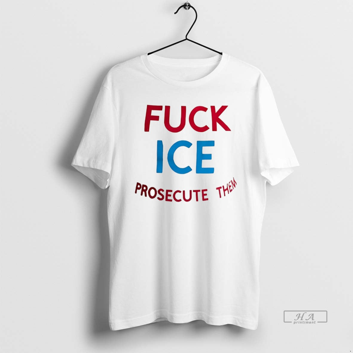 Official Fuck Ice Prosecute Them - clothing by TeeHivey.com