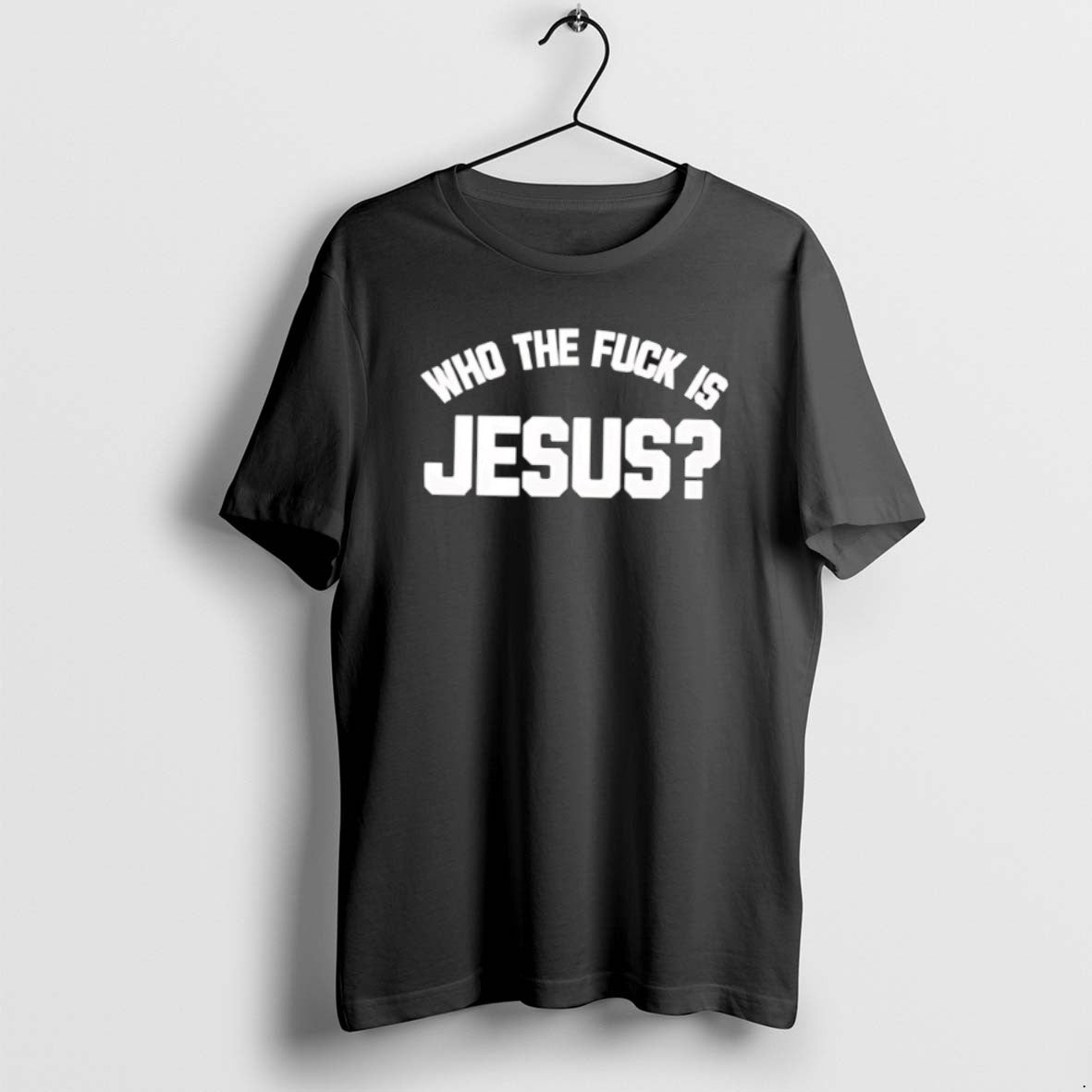 Official Funny Who The Fuck Is Jesus - clothing by TeeHivey.com
