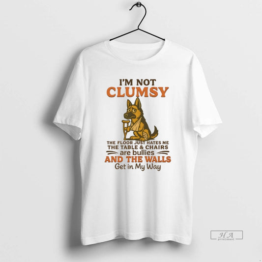 Official German Shepherd Im Not Clumsy The Floor Just Hates Me The Table And Chairs - clothing by TeeHivey.com