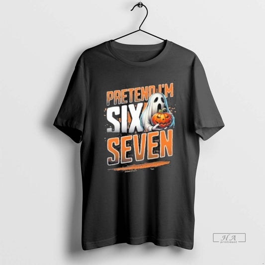 Official Ghost Pretend Im A Six Seven Halloween 2025 - clothing by TeeHivey.com