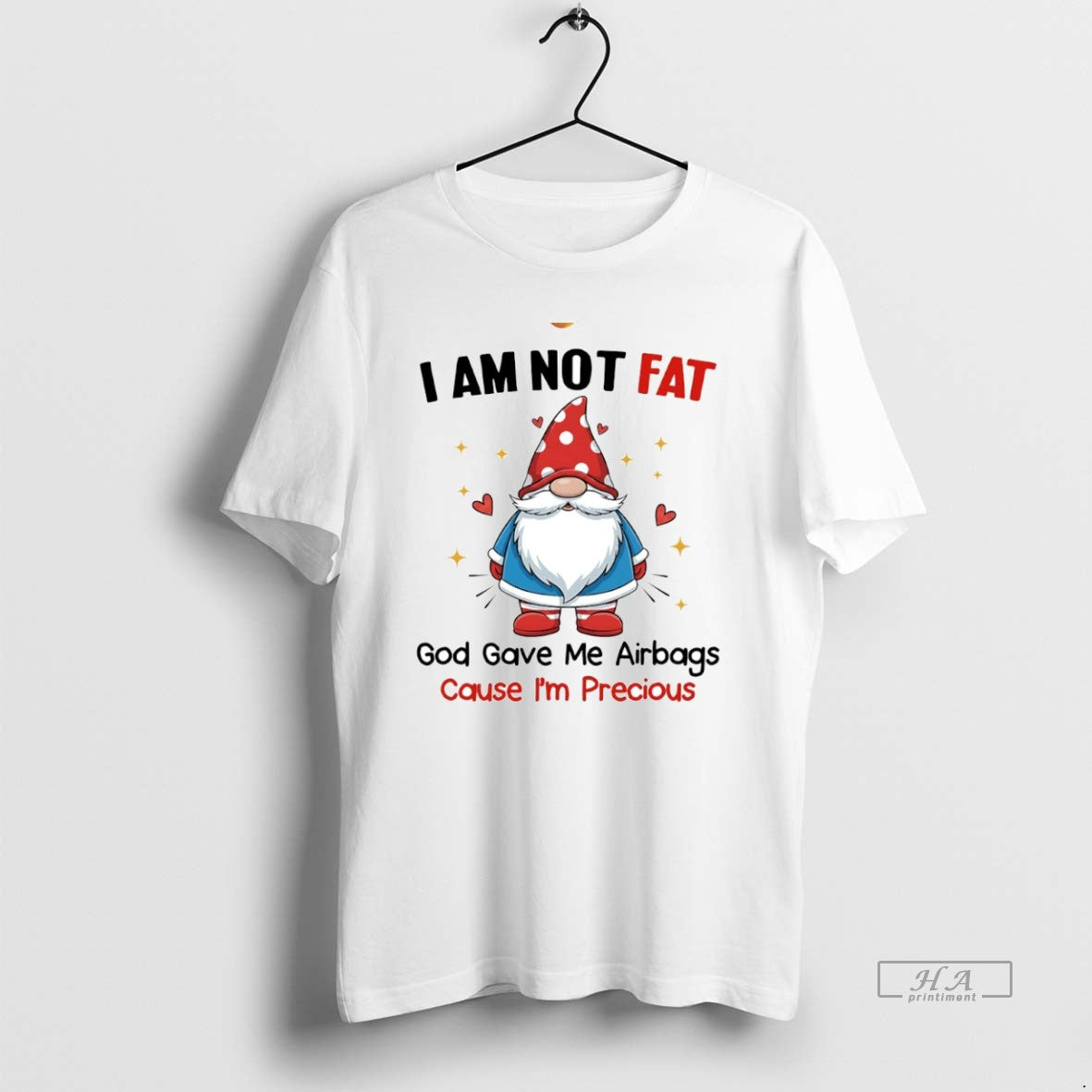 Official Gnome I Am Not Fat God Gave Me Airbags Cause Im Precious Circle - clothing by TeeHivey.com
