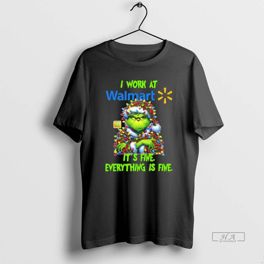 Official Grinch Christmas Light I Work At Walmart Its Fine Everything Is Fine - clothing by TeeHivey.com