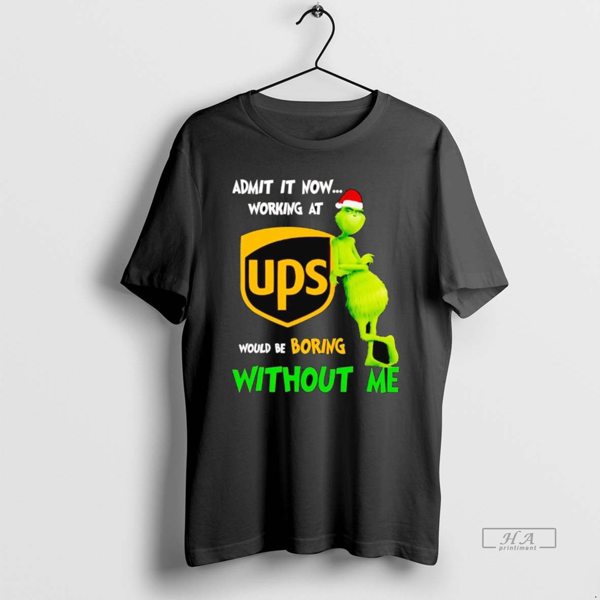 Official Grinch Admit It Now Working At Ups Christmas - clothing by TeeHivey.com
