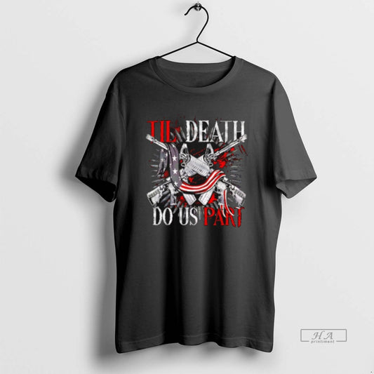 Official Guns Til Death Do Us Part - clothing by TeeHivey.com