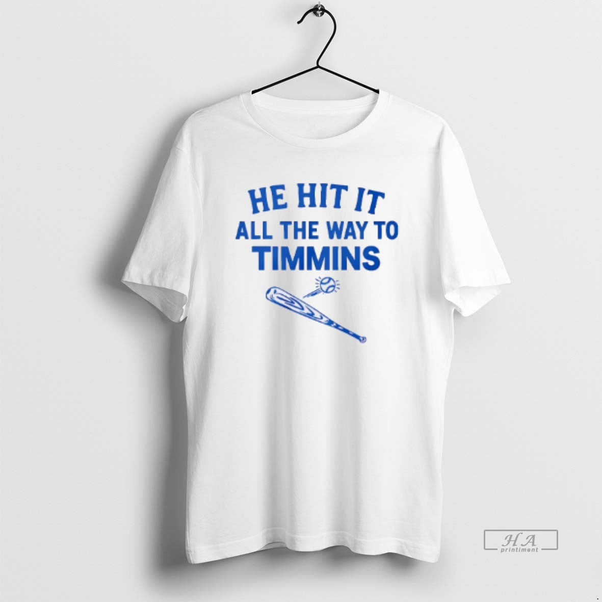 Official He Hit It All The Way To Timmins Baseball - clothing by TeeHivey.com