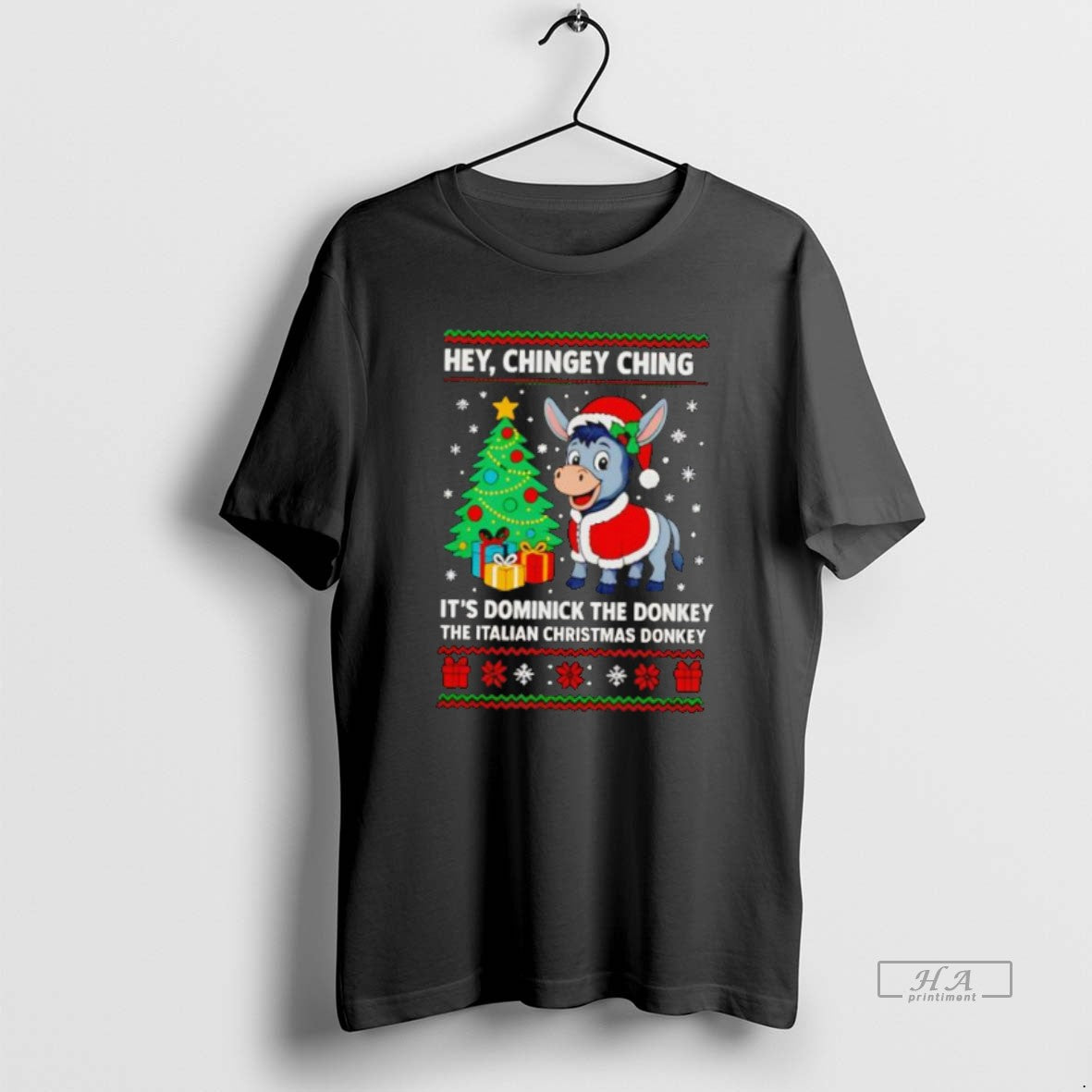 Official Hey Chingey Ching Its Dominick The Donkey The Italian Christmas Donkey Ugly Christmas - clothing by TeeHivey.com