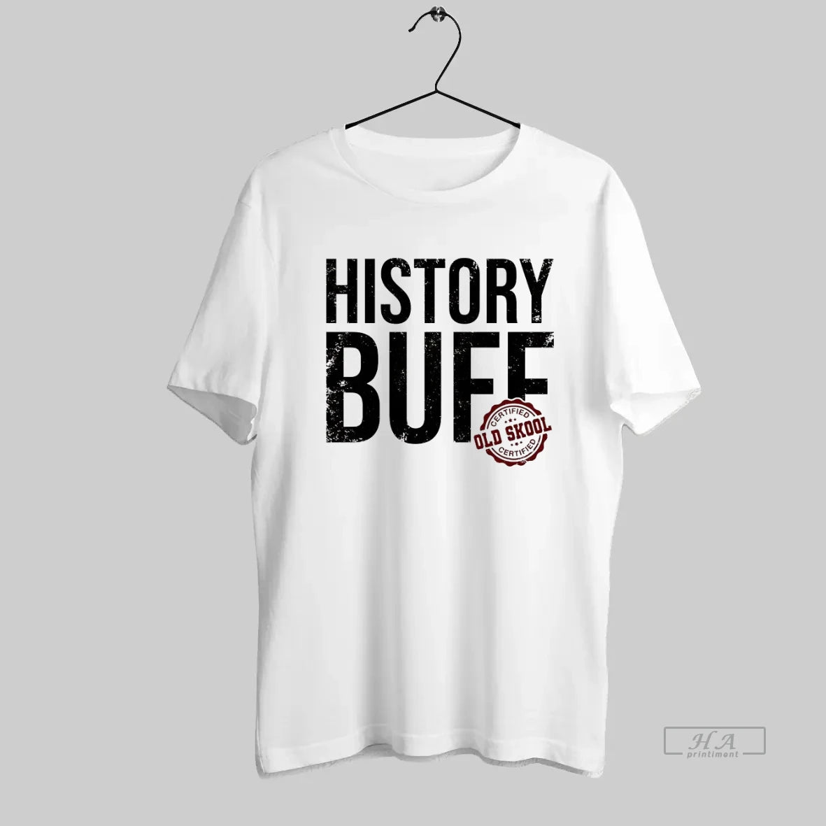 Official History Buff Old Skool Certified - clothing by TeeHivey.com