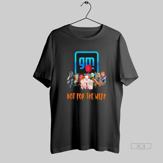 Official Horror Characters X General Motors Not For The Weak Halloween - clothing by TeeHivey.com