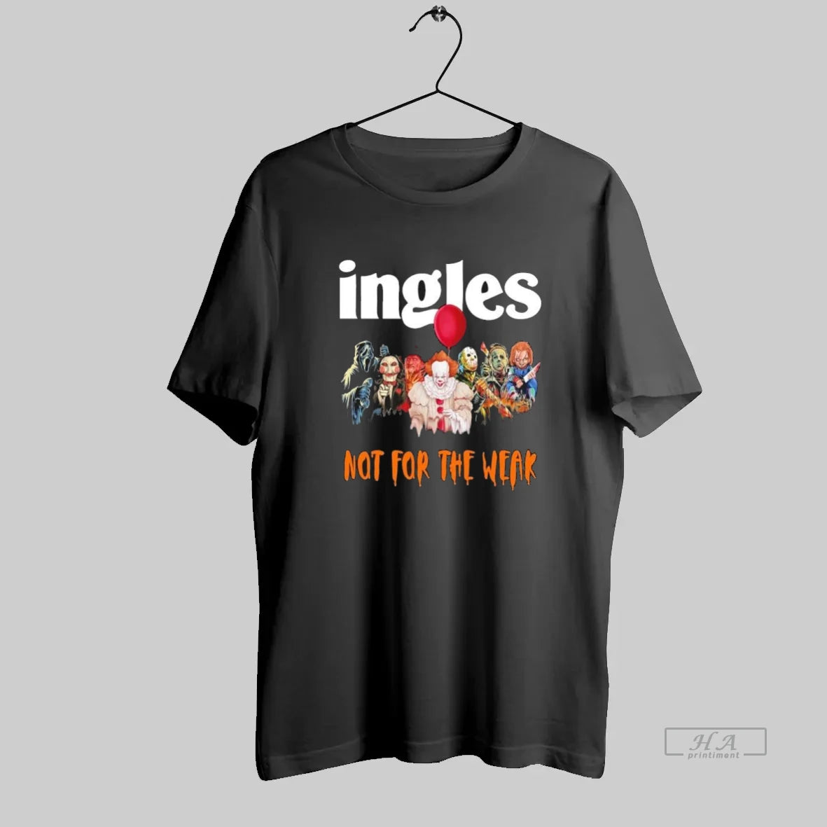 Official Horror Characters X Ingles Not For The Weak Halloween - clothing by TeeHivey.com