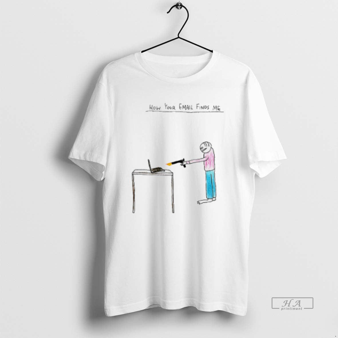 Official How Your Email Finds Me Paint - clothing by TeeHivey.com