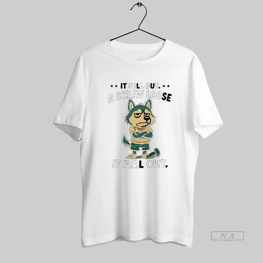 Official Husky It Fell Out A Screw Loose It Fell Out - clothing by TeeHivey.com
