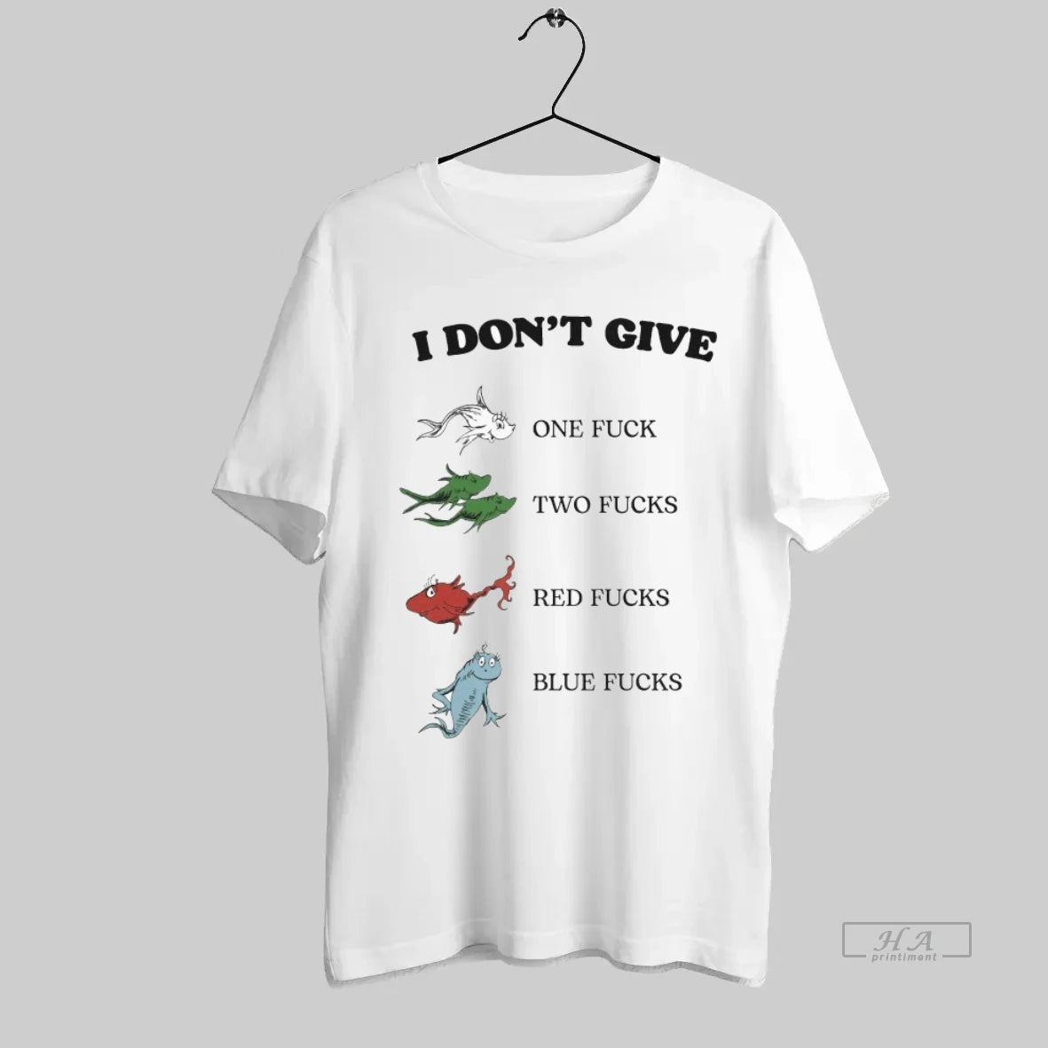 Official I Dont Give One Fucks Two Fucks Red Fucks Blue Fucks Fish - clothing by TeeHivey.com