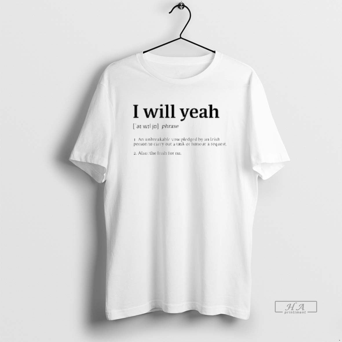 Official I Will Yeah Phrase - clothing by TeeHivey.com