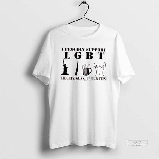 Official I Proudly Support Lgbt Liberty Guns Beer Tits - clothing by TeeHivey.com