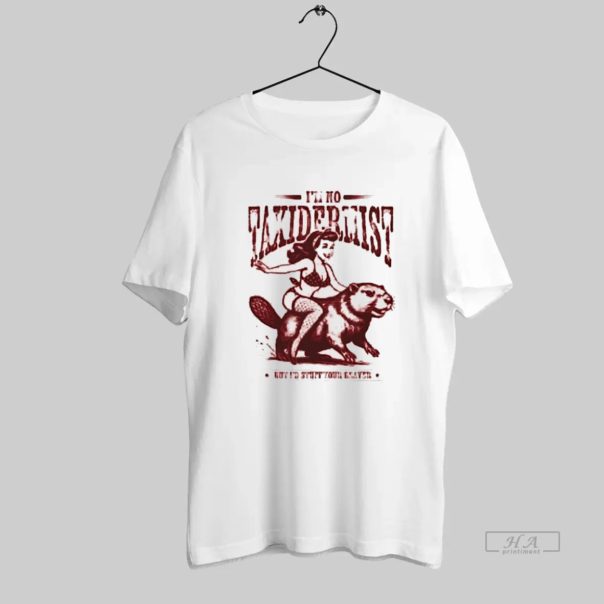 Official Ill No Taxidermist But Id Stuff Your Beaver - clothing by TeeHivey.com