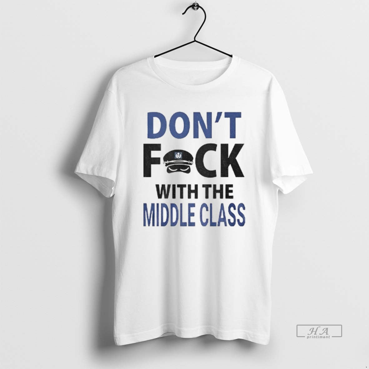 Official Joshua Block Dont Fuck With The Middle Class - clothing by TeeHivey.com