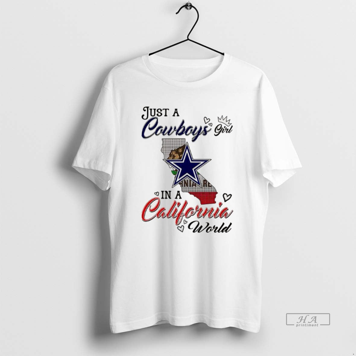 Official Just A Cowboys Girl In A World California World - clothing by TeeHivey.com