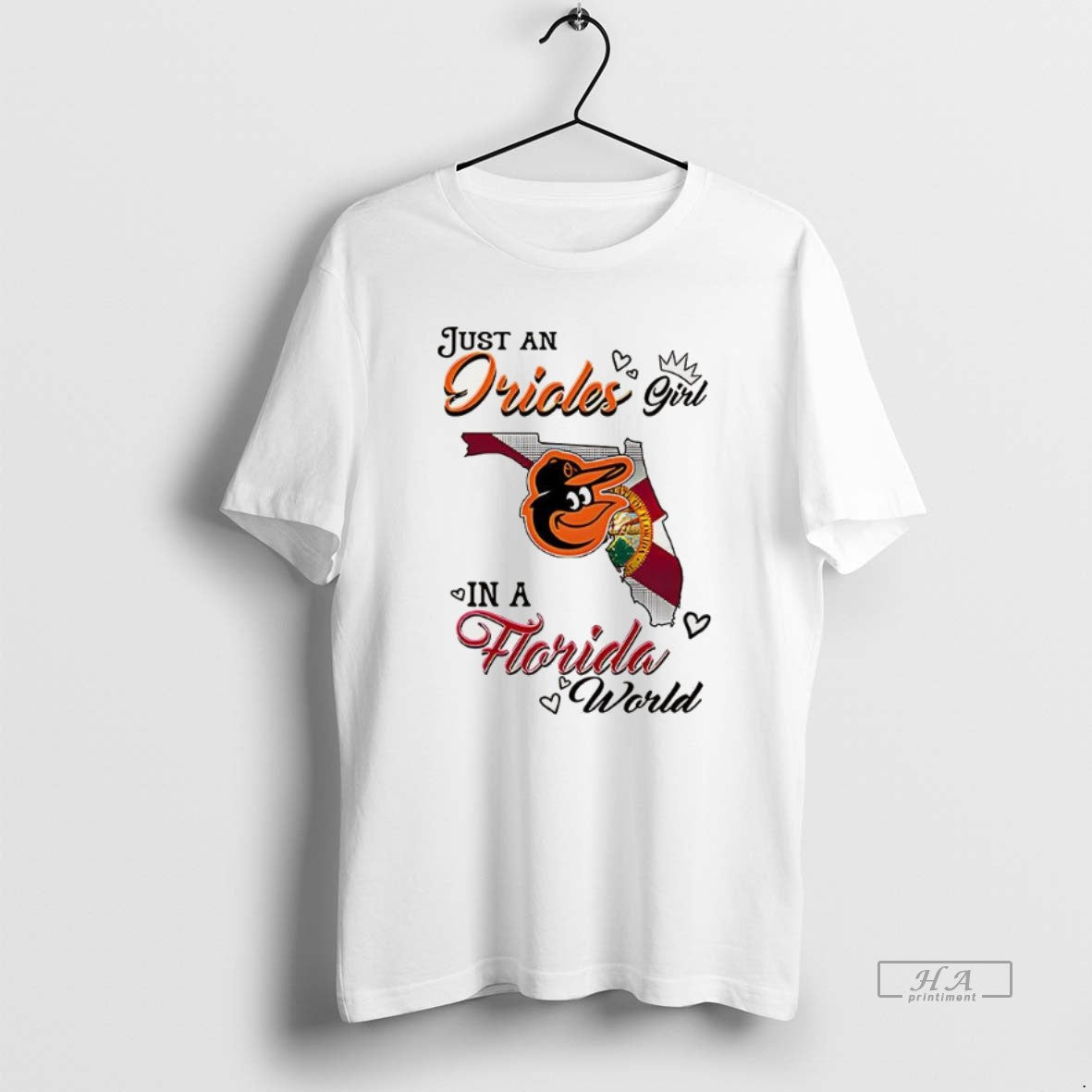 Official Just A Orioles Girl In A World Florida World - clothing by TeeHivey.com