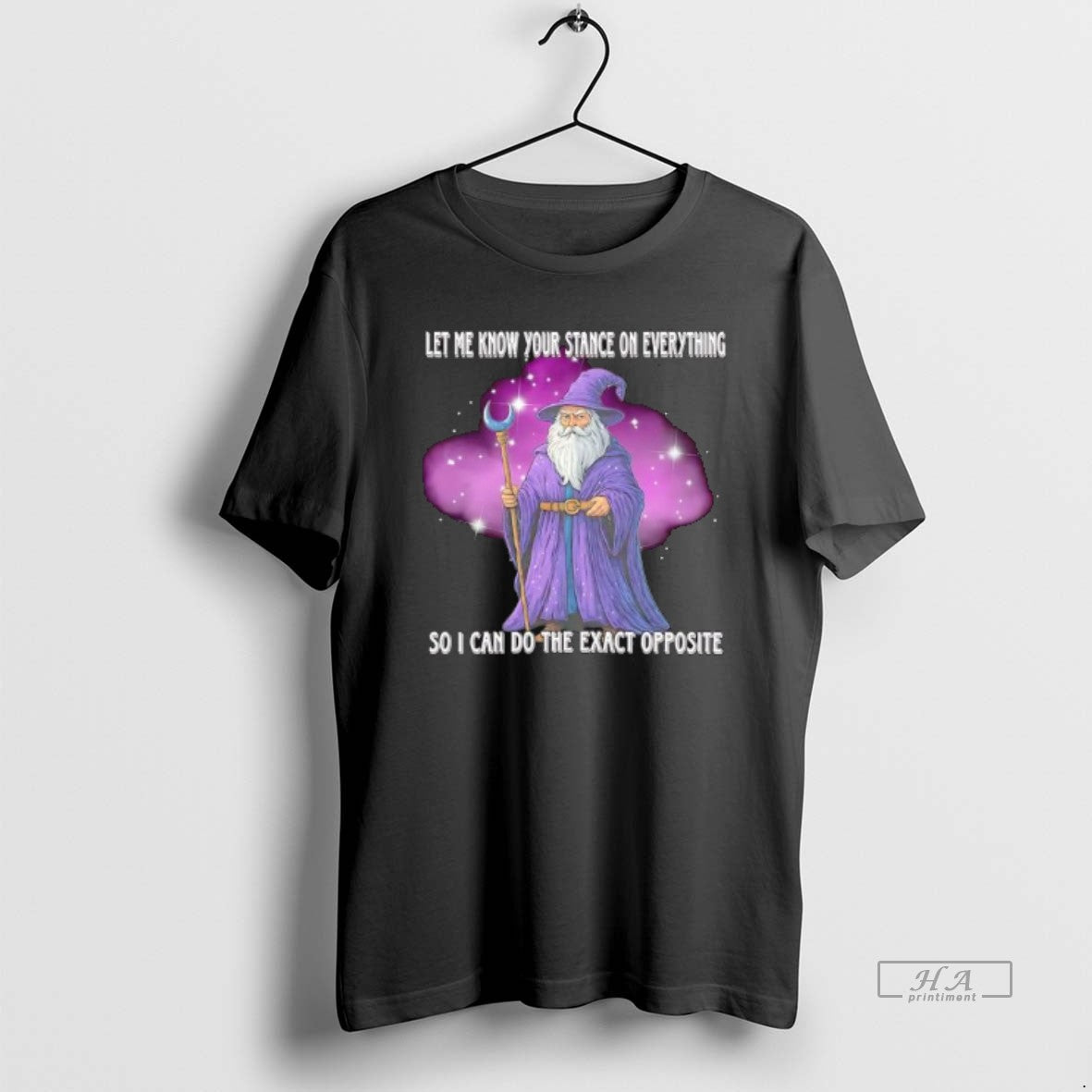 Official Let Me Know Your Stance On Everything So I Can Do The Exact Opposite - clothing by TeeHivey.com
