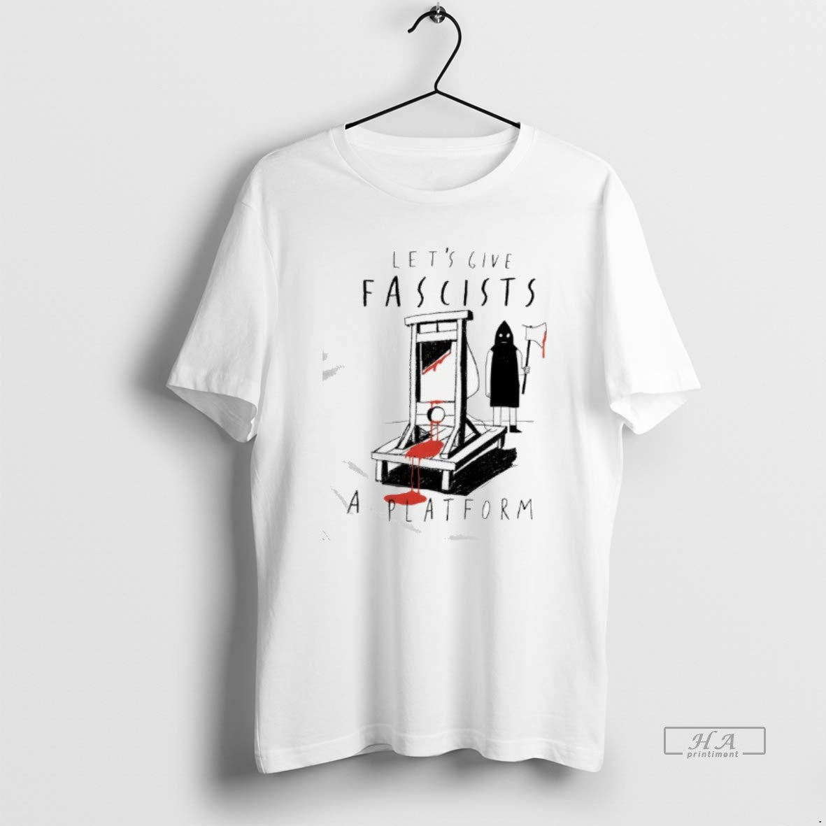 Official Lets Give Fascists A Platform - clothing by TeeHivey.com