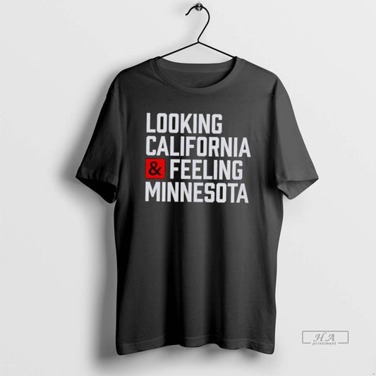 Official Looking California And Feeling Minnesota - clothing by TeeHivey.com
