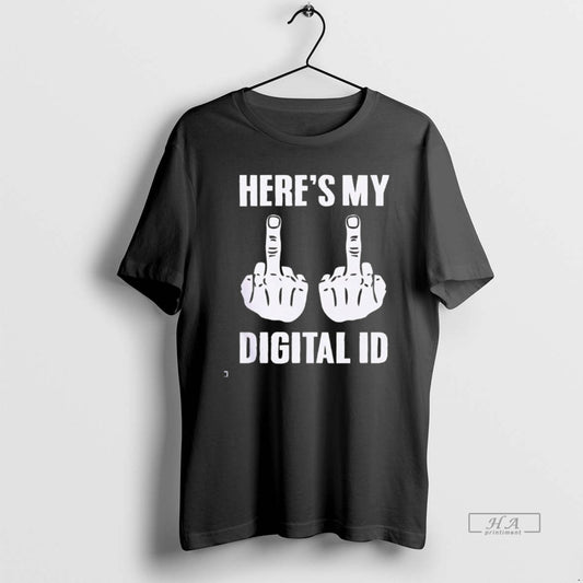 Official Middle Finger Heres My Digital Id - clothing by TeeHivey.com