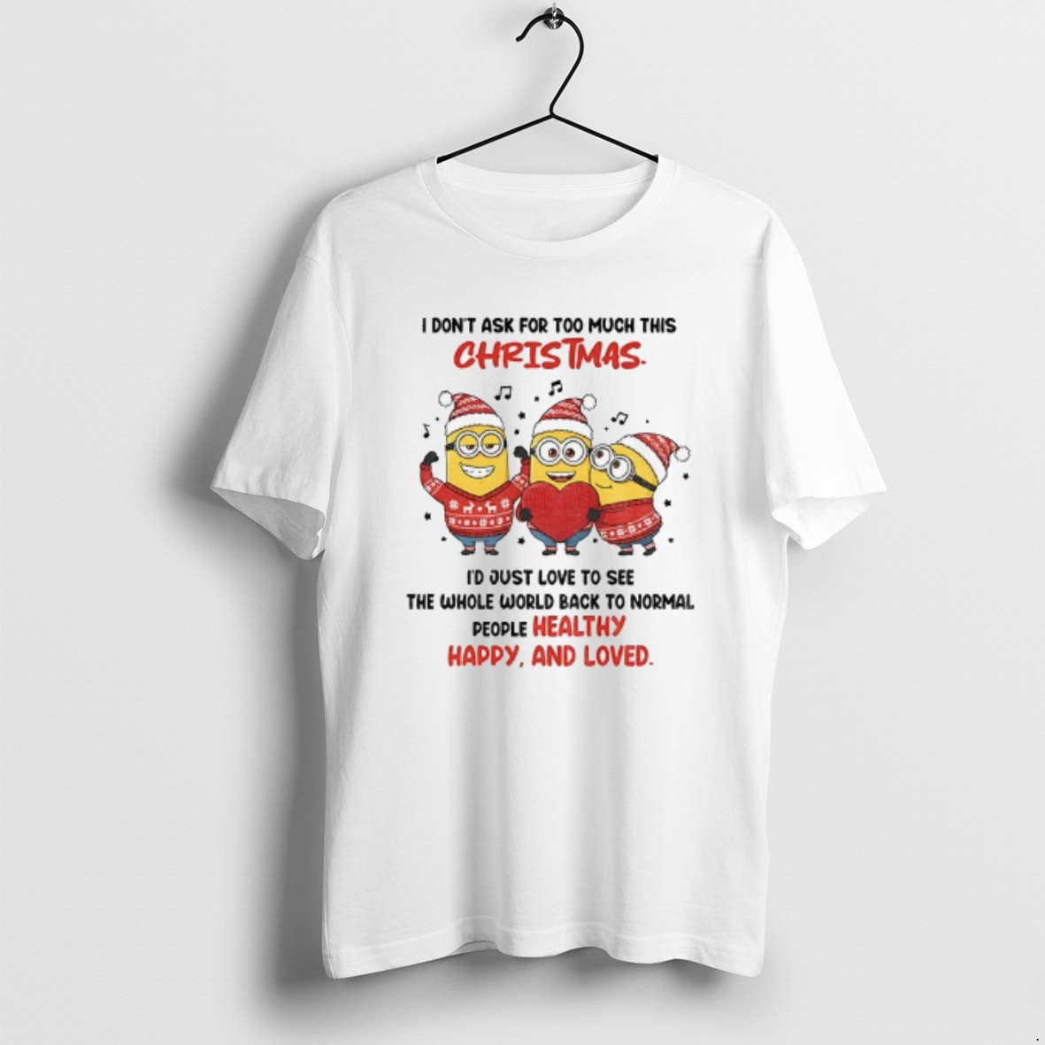 Official Minion Santa I Dont Ask For Too Much This Christmas Id Just Love To - clothing by TeeHivey.com