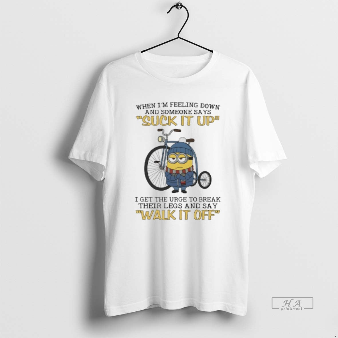 Official Minions When Im Feeling Down And Someone Says Suck It Up I Get The - clothing by TeeHivey.com
