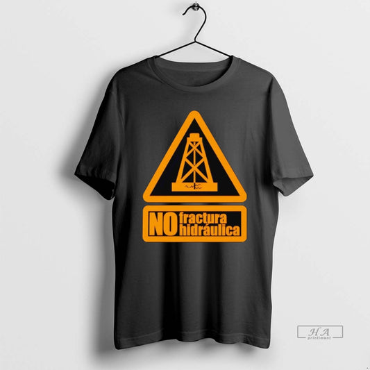 Official No Fractura Hidraulica - clothing by TeeHivey.com