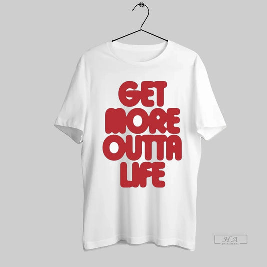 Official Nude Project Get More Outta Life - clothing by TeeHivey.com
