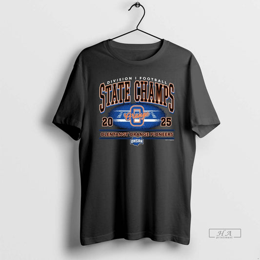 Official Olentangy Orange Pioneers 2025 Football D1 State Champions - clothing by TeeHivey.com