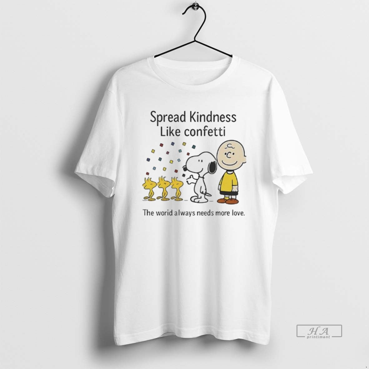 Official Peanuts Spread Kindness Like Confetti The World Always Needs More Love - clothing by TeeHivey.com