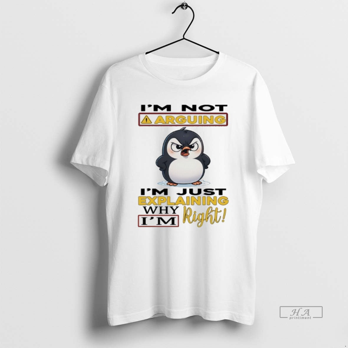 Official Penguins Im Not Arguing Im Just Explaining Why Im Right - clothing by TeeHivey.com