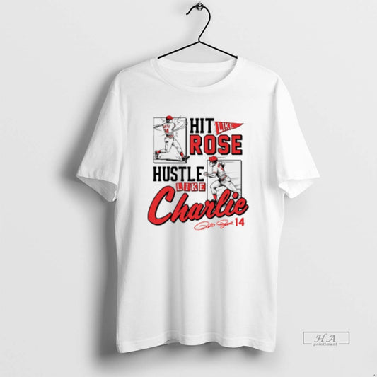Official Pete Rose Hit Like Pete Hustle Like Charlie - clothing by TeeHivey.com