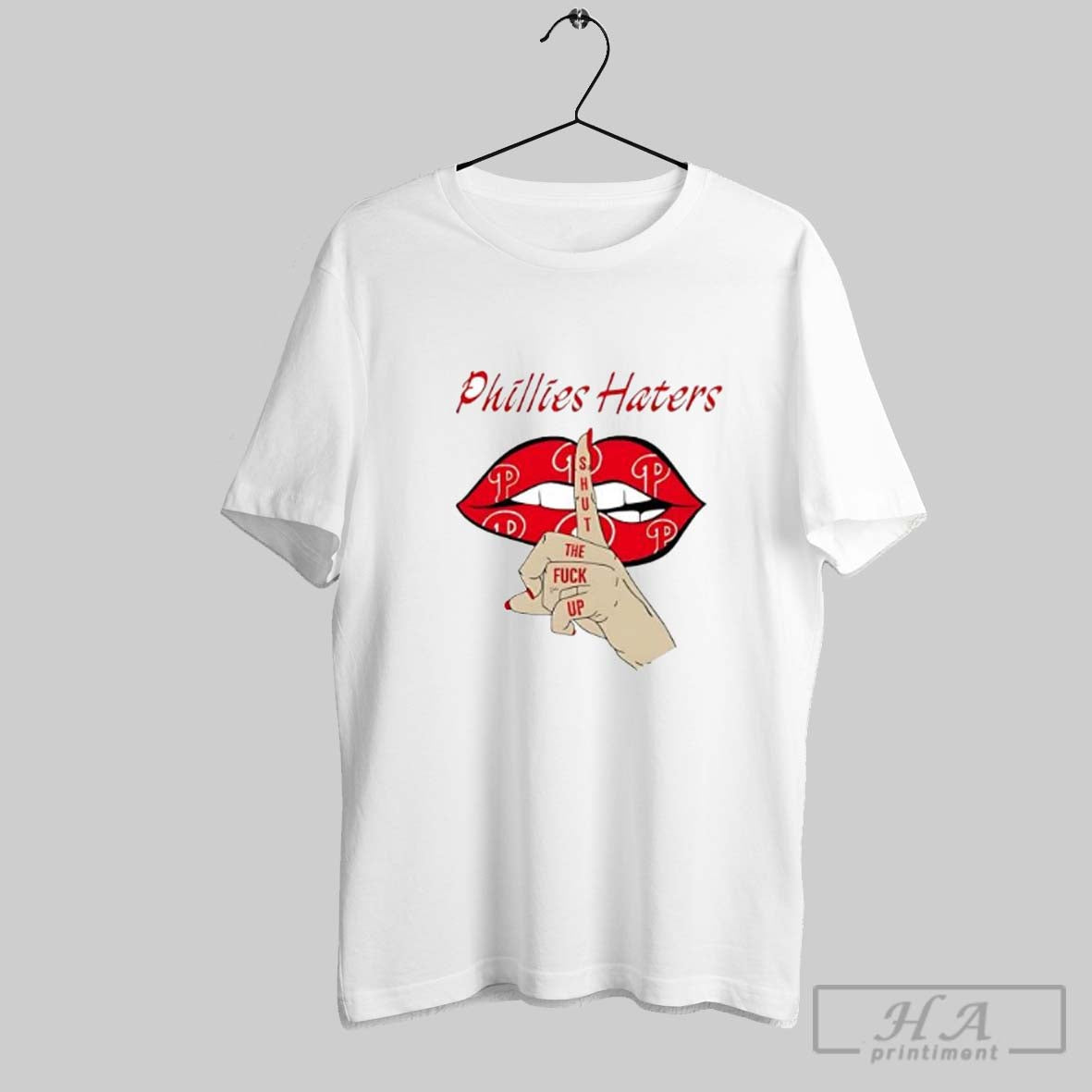 Official Phillies Haters Lips Shut The Fuck Up Baseball Fan Posters White - clothing by TeeHivey.com