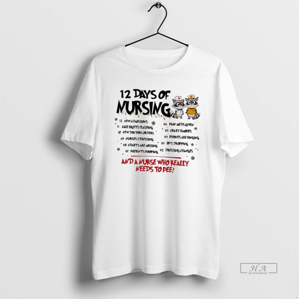Official Raccoon 12 Days Of Nursing And A Nurse Who Really Needs To Pee - clothing by TeeHivey.com
