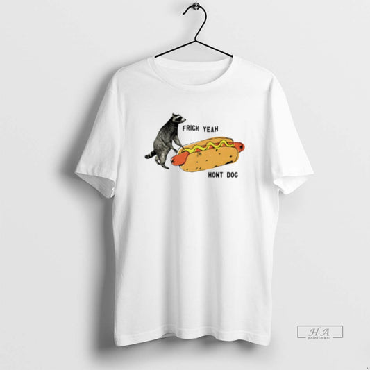 Official Raccoon Frick Yeah Hont Dog - clothing by TeeHivey.com