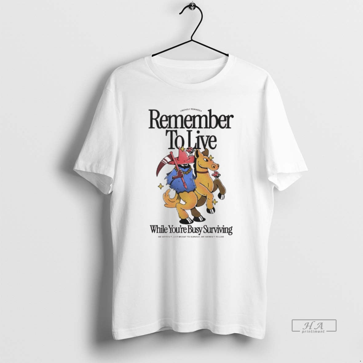 Official Remember To Live While Youre Busy Surviving We Werent Just Meant To Survive We - clothing by TeeHivey.com