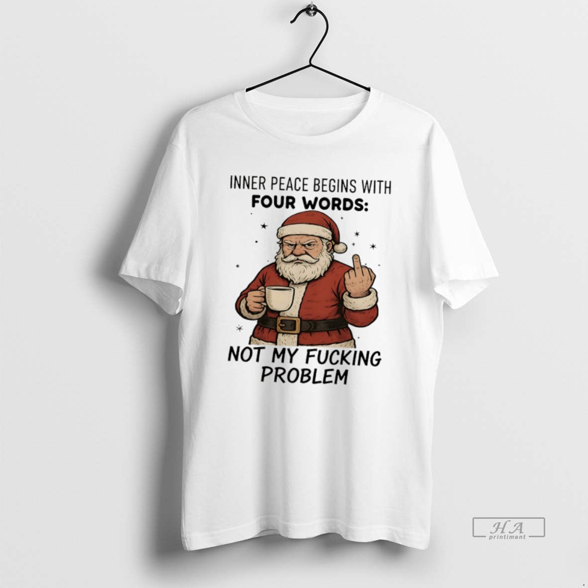 Official Santa Claus Inner Peace Begins With Four Words Not My Fucking Problem - clothing by TeeHivey.com