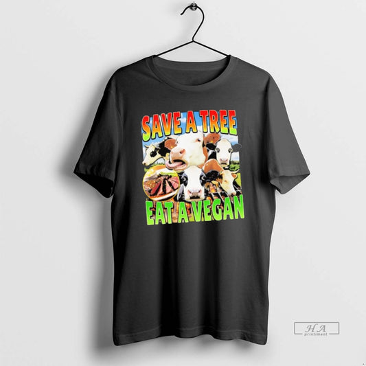 Official Save A Tree Eat A Vegan Cows - clothing by TeeHivey.com