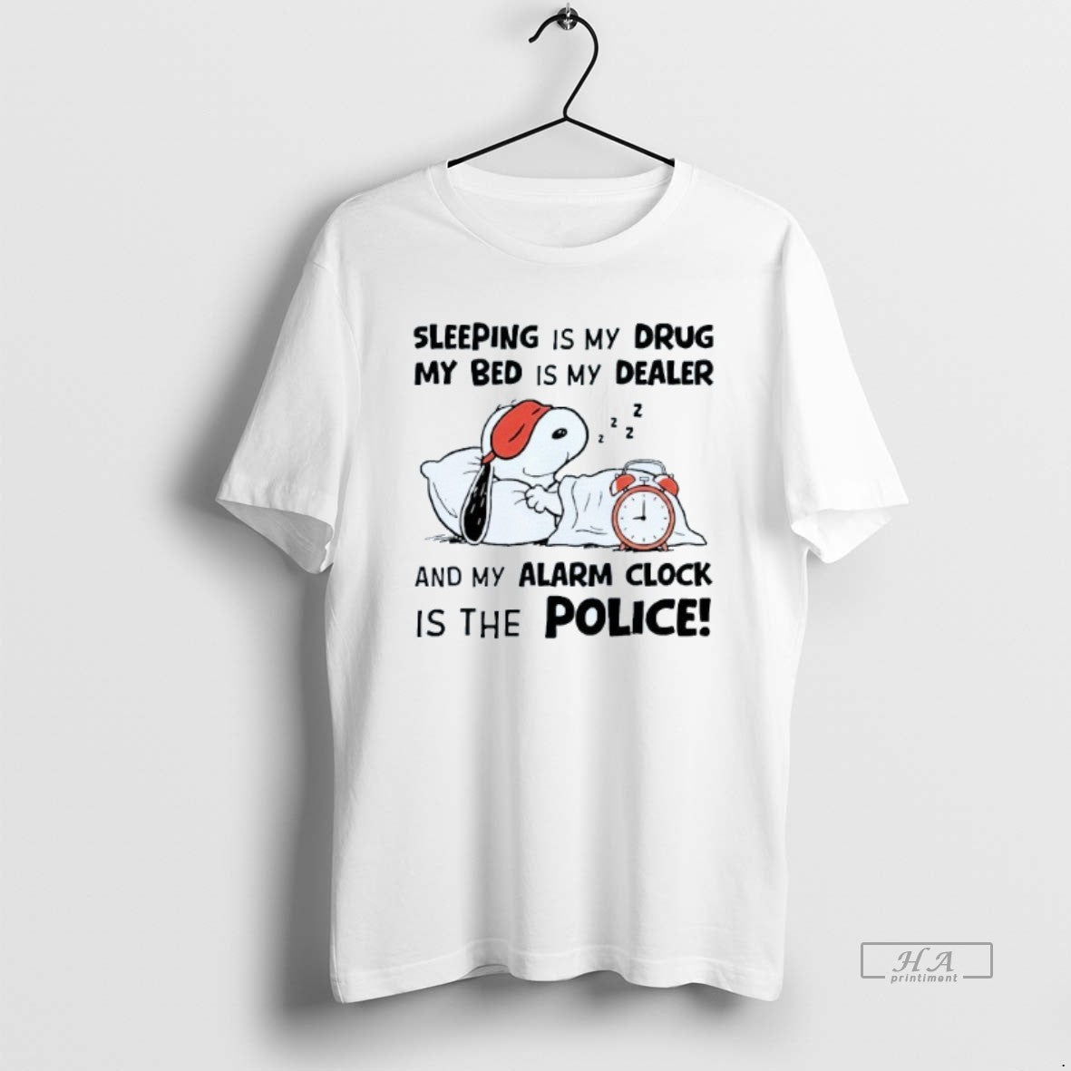 Official Sleeping Is My Drug My Bed Is My Dealer And My Alarm Clock Is - clothing by TeeHivey.com